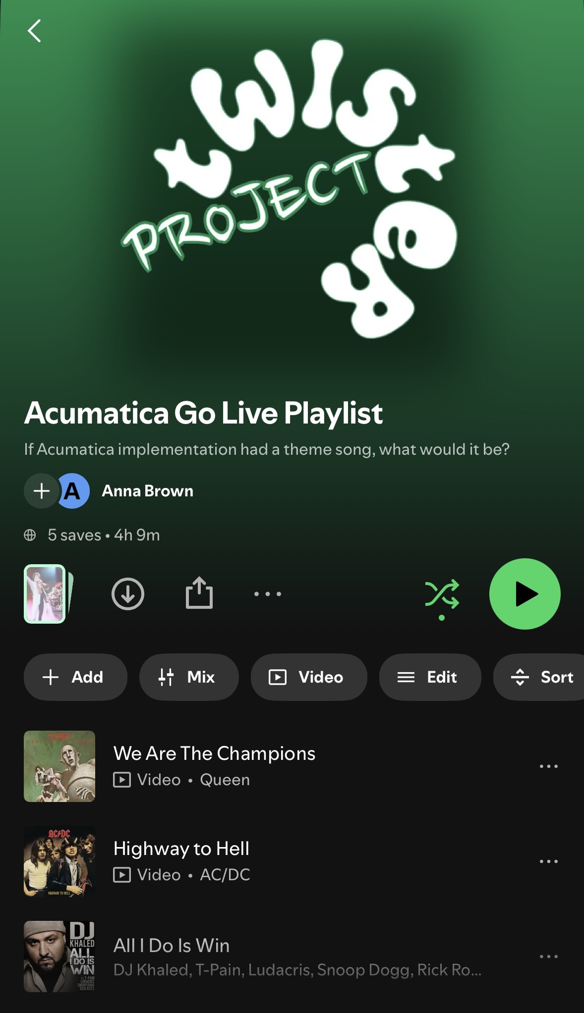 Acumatica Go Live Spotify playlist created by Anna Brown